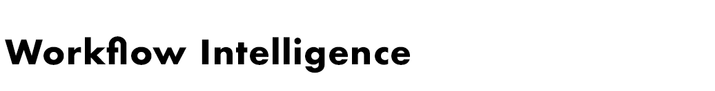 Workflow Intelligence